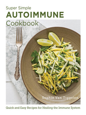 cover image of Super-Simple Autoimmune Cookbook